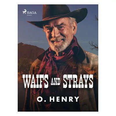 Waifs and Strays - O. Henry