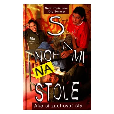 S nohami na stole - Gerit Kopietzová