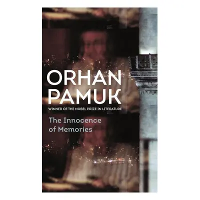 The Innocence of Memories - Orhan Pamuk