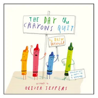 The Day the Crayons Quit - Drew Daywalt