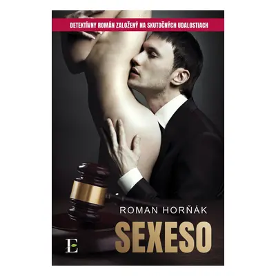 Sexeso - Roman Horňák