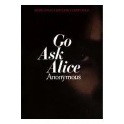 Go Ask Alice - Anonymous