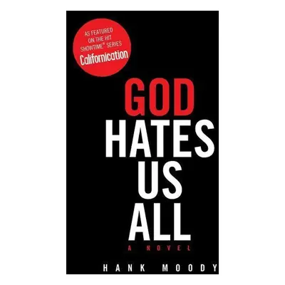 God Hates Us All - Hank Moody