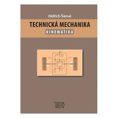 Technická mechanika Kinematika - Oldřich Šámal