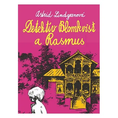 Detektív Blomkvist a Rasmus - Astrid Lindgrenová