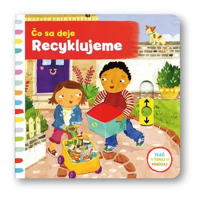 Čo sa deje Recyklujeme - Autor Neuveden