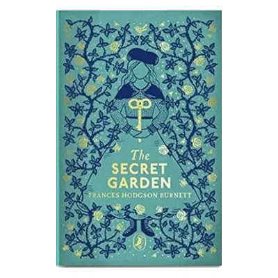 The Secret Garden - Frances Hodgson Burnett