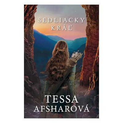 Sedliacky kráľ - Tessa Afsharová