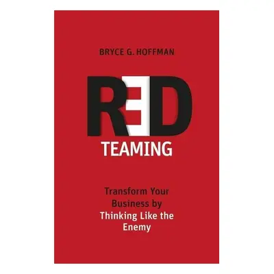 Red Teaming - Bryce G. Hoffman