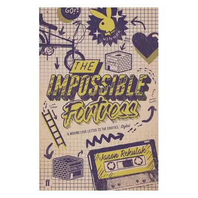 The Impossible Fortress - Jason Rekulak