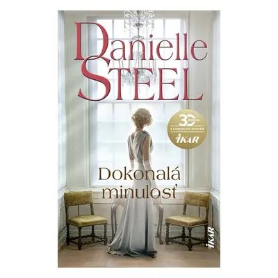 Dokonalá minulosť - Danielle Steel