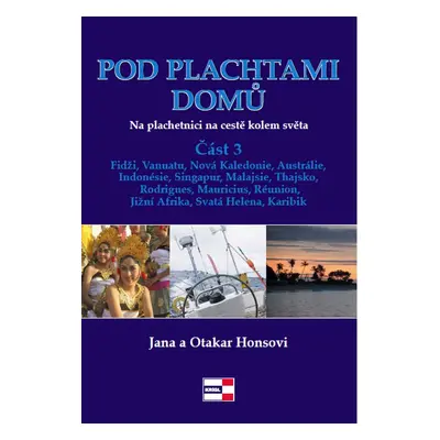 Pod plachtami domů - Jana a Otakar Honsovi