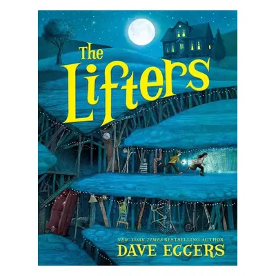 The Lifters - David Eggers