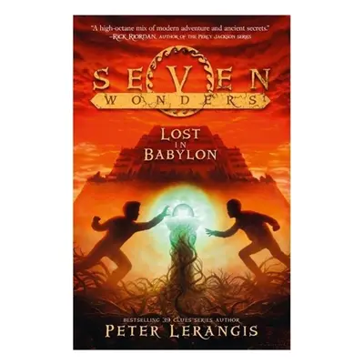 Seven Wonders 02. Lost in Babylon - Peter Lerangis