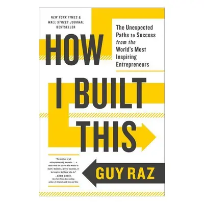 How I Built This - Guy Raz