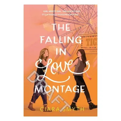 The Falling in Love Montage - Ciara Smyth