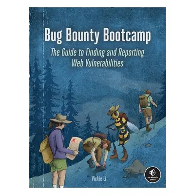 Bug Bounty Bootcamp - Autor Neuveden