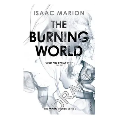 The Burning World - Isaac Marion