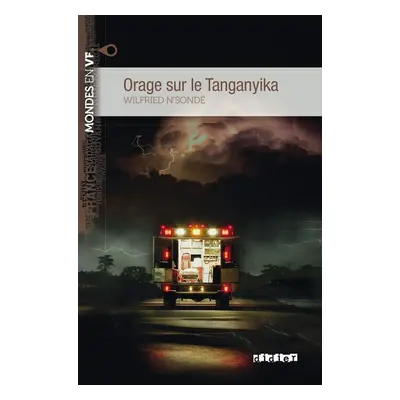 MONDES EN VF Orage Sur Le Tanganyika - Wilfried N´sondé