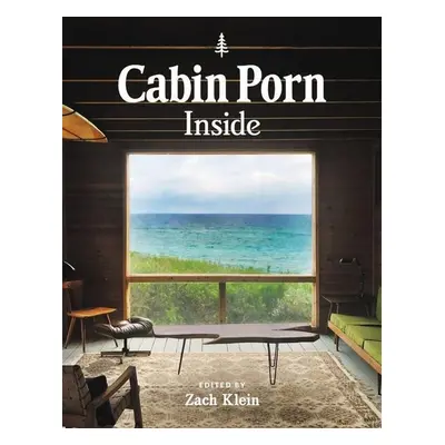 Cabin Porn: Inside - Zach Klein