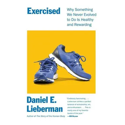 Exercised - Daniel E. Lieberman