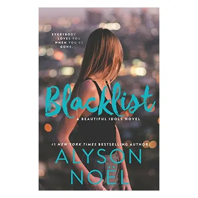 Unrivaled 2. Blacklist - Alyson Noel