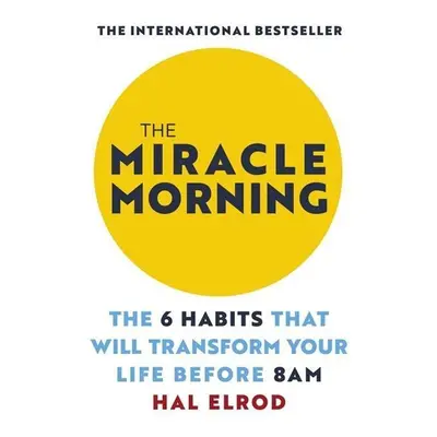 The Miracle Morning - Hal Elrod