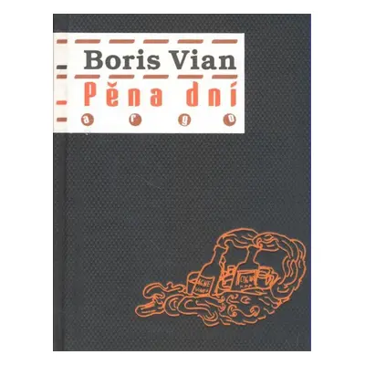 Pěna dní - Boris Vian