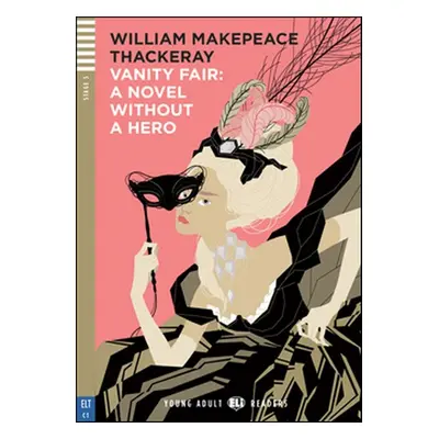 Vanity Fair: A Novel without a hero - William M. Thackeray