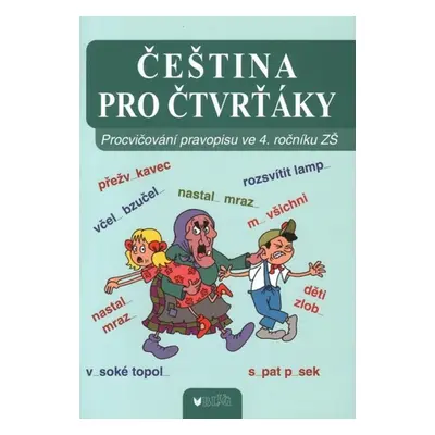 Čeština pro čtvrťáky - Autor Neuveden