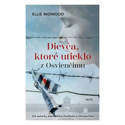 Dievča, ktoré utieklo z Osvienčimu - Ellie Midwoodová