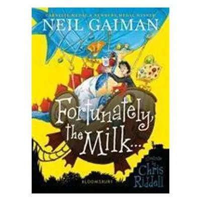 Fortunately, the Milk . . . - Neil Gaiman