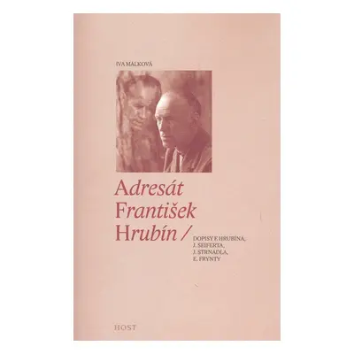 Adresát František Hrubín - Daniel Řehák