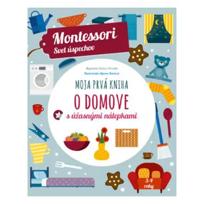 Moja prvá kniha o domove - Chiara Piroddi