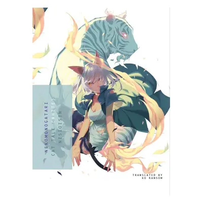 Nekomonogatari (White): Cat Tale - Nisioisin