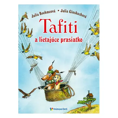 Tafiti a lietajúce prasiatko - Julia Ginsbachová