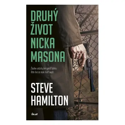 Druhý život Nicka Masona - Steve Hamilton