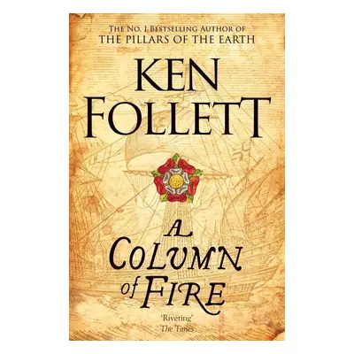 A Column of Fire - Ken Follett