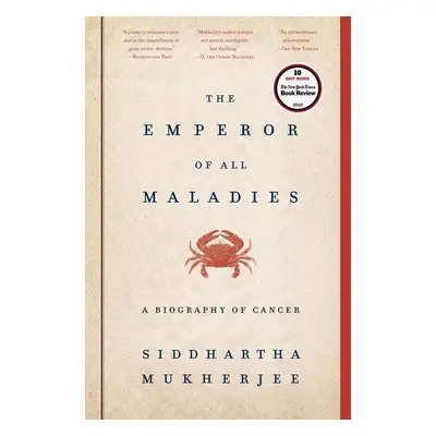 Emperor of All Maladies - Siddhartha Mukherjee