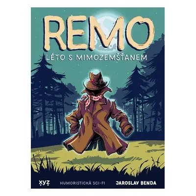 Remo: léto s mimozemšťanem - Jaroslav Benda