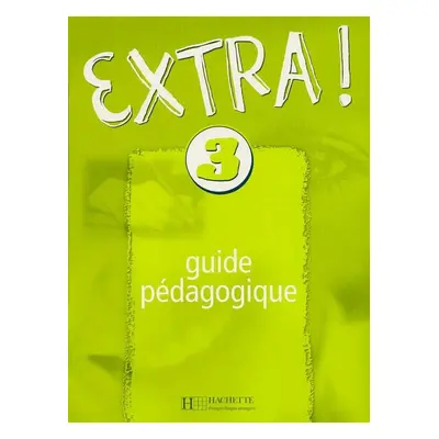 Extra! 3 Příručka učitele - Gallon Fabienne