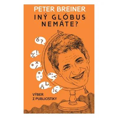 Iný glóbus nemáte? - Peter Breiner