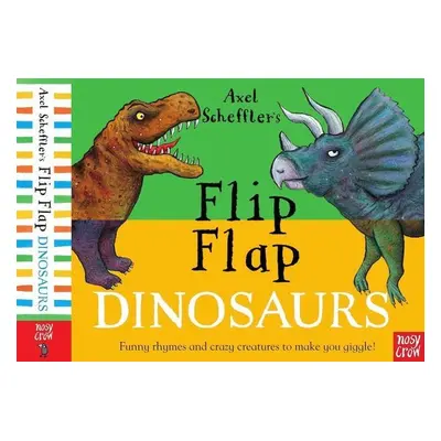 Axel Scheffler's Flip Flap Dinosaurs - Axel Scheffler