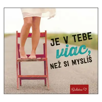 Je v tebe viac, než si myslíš - Autor Neuveden