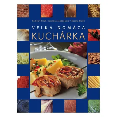 Veľká domáca kuchárka - Karina Havlů