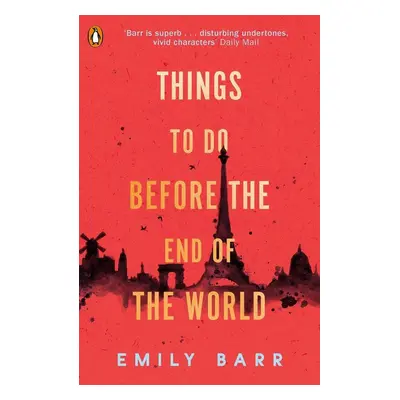 Things to do Before the End of the World - Emily Barr