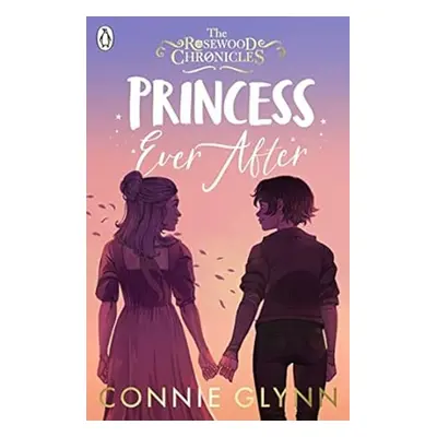 Princess Ever After - Connie Glynn