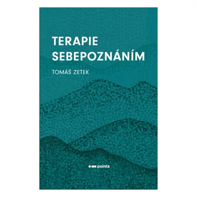 Terapie sebepoznáním - Tomáš Zetek