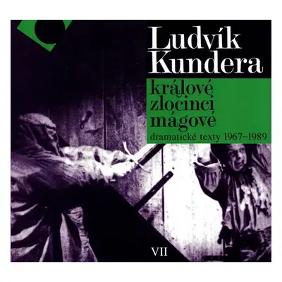 Králové, zločinci, mágové - Ludvík Kundera