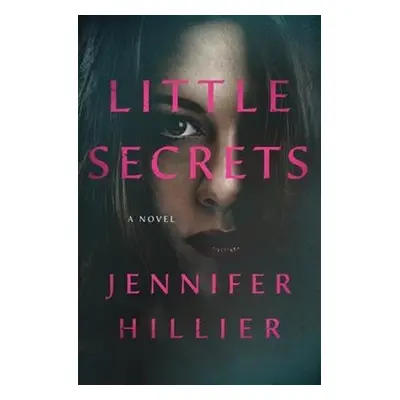 Little Secrets - Jennifer Hillier